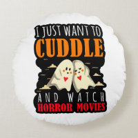 I Just Want To Cuddle And Watch Horror Movies
