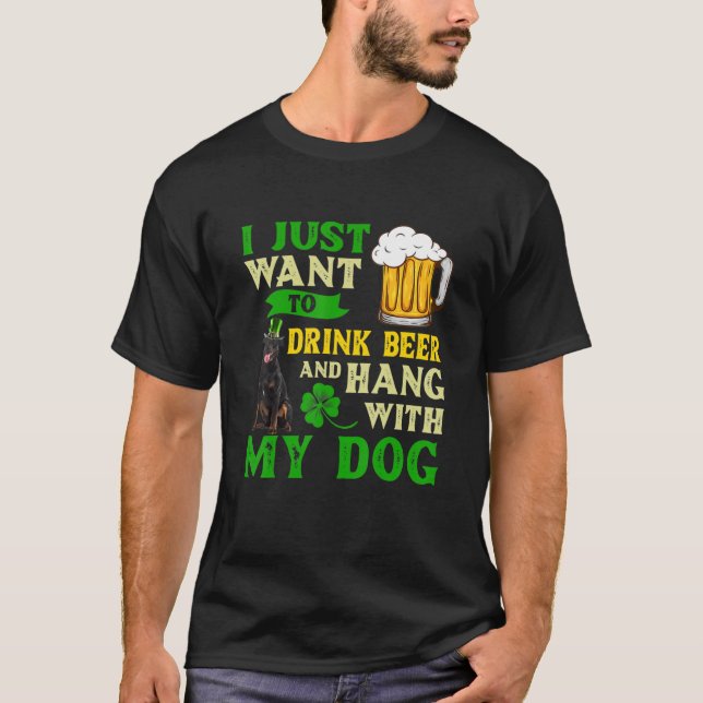 I Just Want To Drink Beer And Hang With My Beaucer T-Shirt (Front)