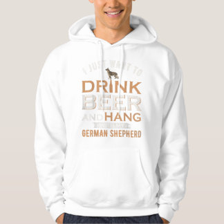 I Just Want To Drink Beer And Hang With My Hoodie
