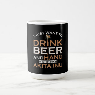 I just want to drink beer and hang with my shiba coffee mug