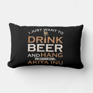 I just want to drink beer and hang with my shiba lumbar cushion
