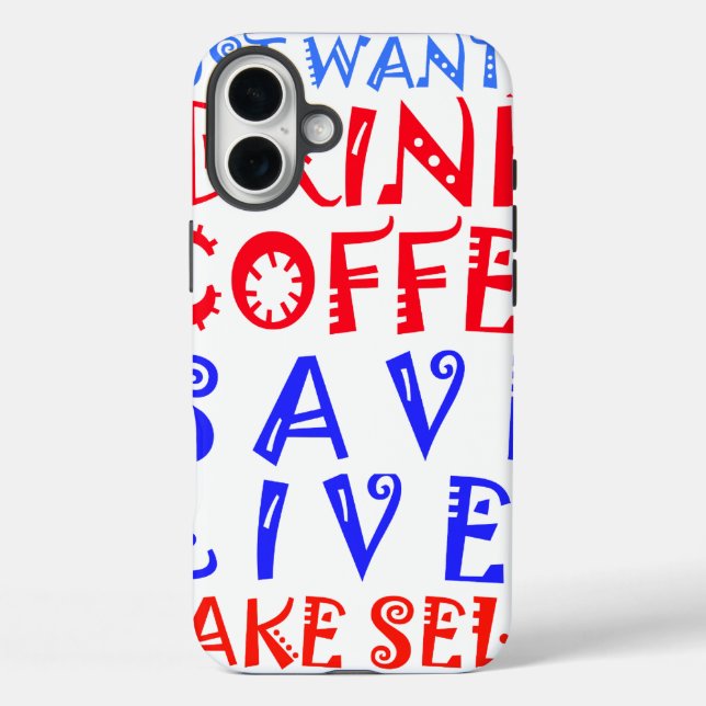 I Just want to drink coffee Case-Mate iPhone Case (Back)