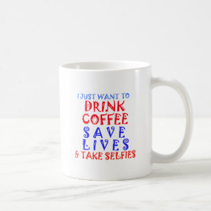 I Just want to drink coffee Mug
