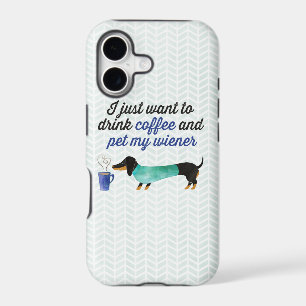 I just want to drink coffee & pet my wiener (Blue)