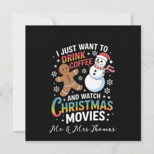 I Just Want to Drink Coffee Watch Christmas Movies Invitation