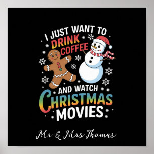 I Just Want to Drink Coffee Watch Christmas Movies Poster