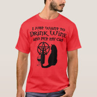 I Just Want To Drink Wine And Pet My Cat Wiccan Ch