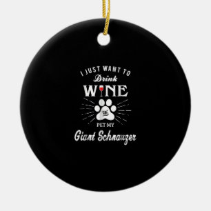 i just want to drink wine and pet my giant schnauz ceramic tree decoration