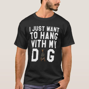 I Just Want To Hang With My Manchester Terrier Dog T-Shirt