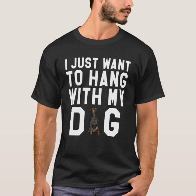 I Just Want To Hang With My Manchester Terrier Dog T-Shirt (Front)