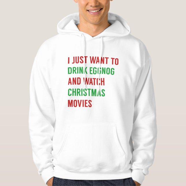 I Just Want To Hoodie (Front)