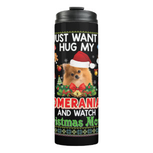 I Just Want To Hug My Pomeranian Dog And Watch Chr Thermal Tumbler