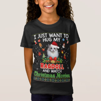 I Just Want To Hug My Ragdoll Cat And Watch Christ T-Shirt