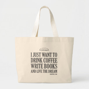 I Just Want To... Large Tote Bag