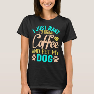 I Just Want To Pet All The Dogs Life Goal Pet All  T-Shirt