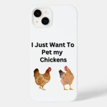 I Just Want to Pet My Chickens. funny, humour