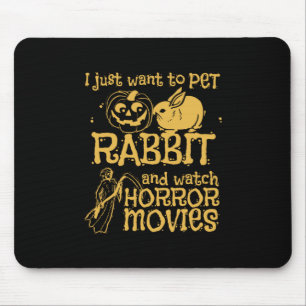 I Just Want To Pet Rabbit And Halloween Mouse Pad