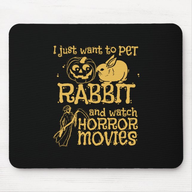 I Just Want To Pet Rabbit And Halloween Mouse Pad (Front)