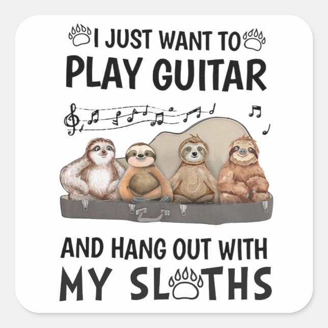 I Just Want To Play Guitar Shirt Cute Sloths Humou Square Sticker (Front)