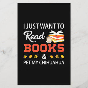 I Just Want To Read Books And Pet My Chihuahua Stationery