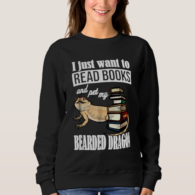 I Just Want To Read Books Sweatshirt (Front)