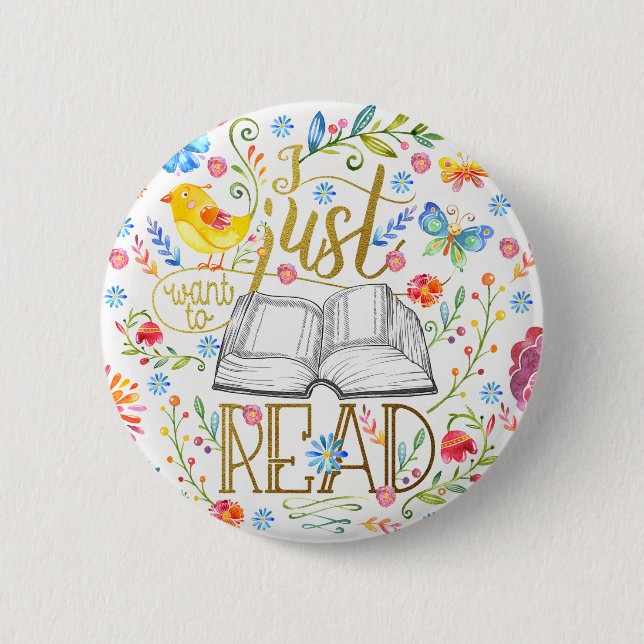 I Just Want to Read white button (Front)