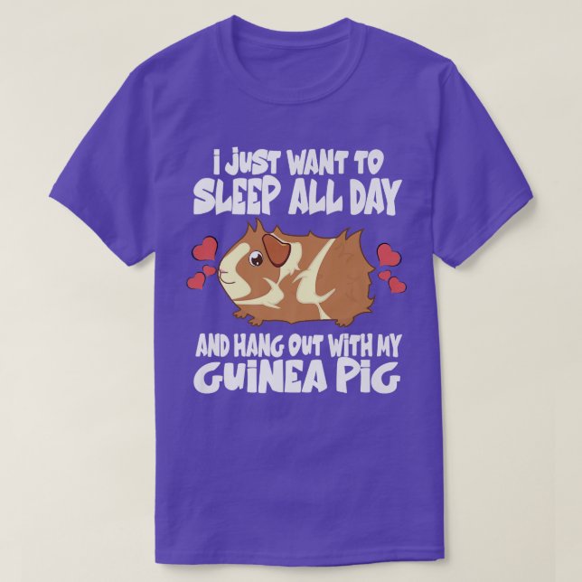 I Just Want To Sleep All Day And Hang Out With My  T-Shirt (Design Front)