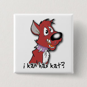 I Kan Has Kat? Funny Button I can has  ?