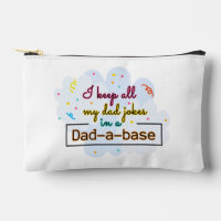 I Keep All My Dad Jokes In A Dad-A-Base
