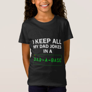 I Keep All My Dad Jokes In A Dad A Base Funny Dad T-Shirt