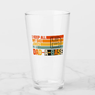 I Keep All My Dad Jokes In A Dad-a-base Png, Funny Glass