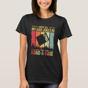 I Keep All My Dad Jokes In A Dad A Base Tie Dye Fa T-Shirt
