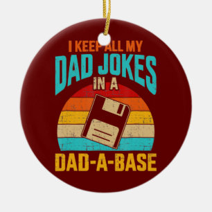 I Keep All My Dad Jokes In A Dad A Base Vintage Ceramic Tree Decoration