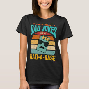 I Keep All My Dad Jokes In A Dad-A-Base Vintage Fa T-Shirt
