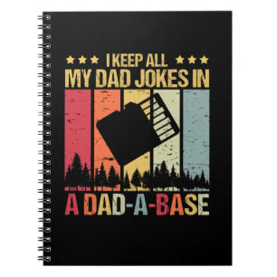 I Keep All My Dad Jokes In A Dad-A-Base Vintage Notebook