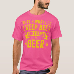 I Keep Bees Funny Bee Hive Honey Funny T-Shirt