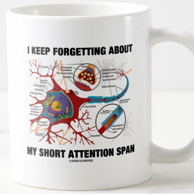 I Keep Forgetting About My Short Attention Span Coffee Mug (Mug featuring neuron/synapse for anyone with a short attention span)