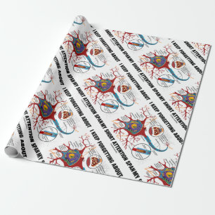 I Keep Forgetting About My Short Attention Span Wrapping Paper