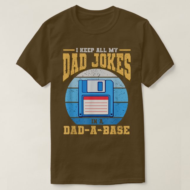 I Keep My Dad Jokes In Dad Base Relation Father  T-Shirt (Design Front)