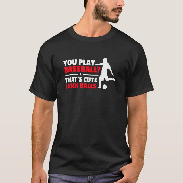 I Kick Balls Pitcher Kickball T-Shirt (Front)