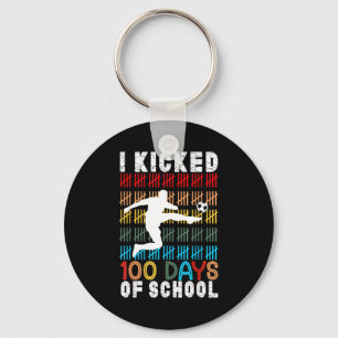 I Kicked 100 Day Of School Soccer 100th Days Teach Key Ring