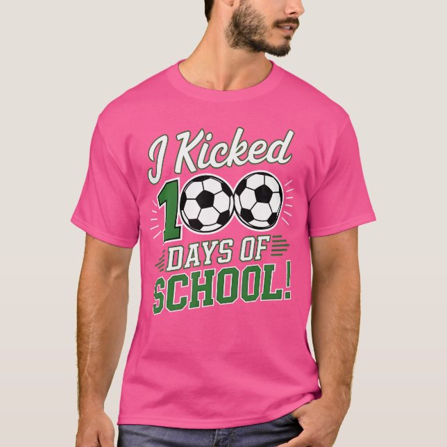I Kicked 100 Days Of School 100Th Day Smarter Socc T-Shirt (Front)