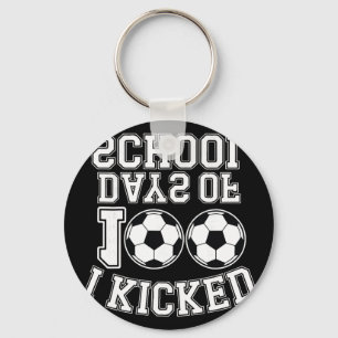 I Kicked 100 Days Of School Boys Kids Students Soc Key Ring