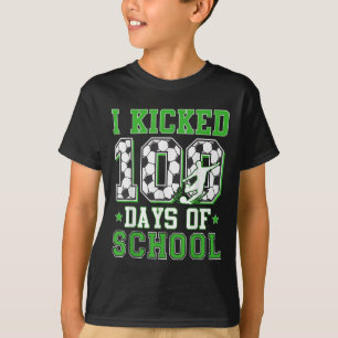 I Kicked 100 Days Of School Soccer 100th Day Boys T-Shirt