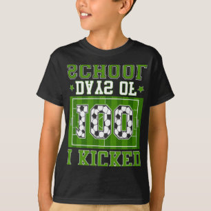 I Kicked 100 Days Of School Soccer 100th Day Boys T-Shirt