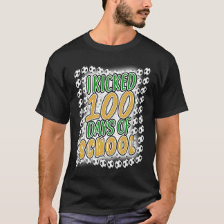 I Kicked 100 Days of School Soccer 100th Day Boys  T-Shirt