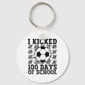 I Kicked 100 Days Of School Soccer 100th Day Sport Key Ring
