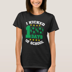 I Kicked 100 Days Of School Soccer Boys 100th Day T-Shirt