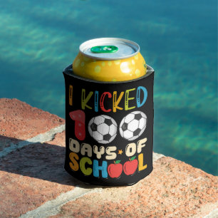 I Kicked 100 Days of School Soccer Lover Can Cooler