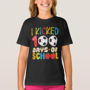I Kicked 100 Days of School Soccer Lover T-Shirt